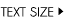 TEXT SIZE