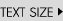 TEXT SIZE